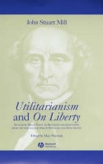 Utilitarianism and On Liberty - John Stuart Mill