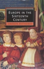 Europe in the Sixteenth Century - Andrew Pettegree