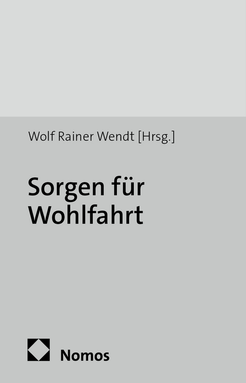 Sorgen f&uuml;r Wohlfahrt - 