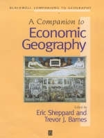 A Companion to Economic Geography - Eric Sheppard