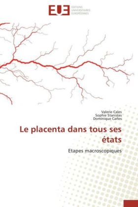 Le Placenta Dans Tous Ses �tats -  Collectif