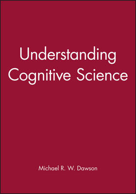 Understanding Cognitive Science - Michael R. W. Dawson