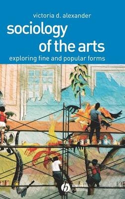 Sociology of the Arts - Victoria D. Alexander