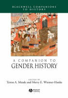 A Companion to Gender History - Teresa A. Meade, Merry E. Wiesner-Hanks