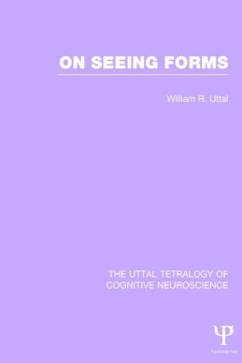 The Uttal Tetralogy of Cognitive Neuroscience - William R. Uttal