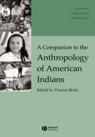 A Companion to the Anthropology of American Indians - 