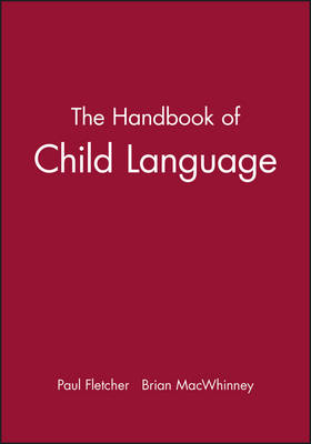 The Handbook of Child Language - 