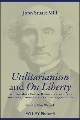 Utilitarianism and On Liberty - John Stuart Mill
