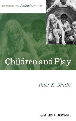 Children and Play - Peter K. Smith