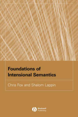 Foundations of Intensional Semantics - Chris Fox, Shalom Lappin