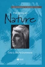The Ethics of Nature - Celia Deane-Drummond