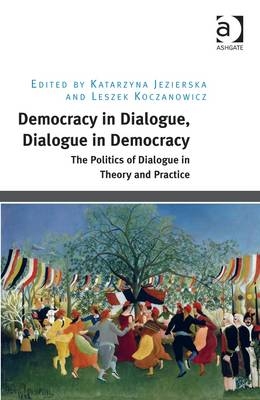 Democracy in Dialogue, Dialogue in Democracy