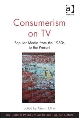 Consumerism on TV -  Alison Hulme