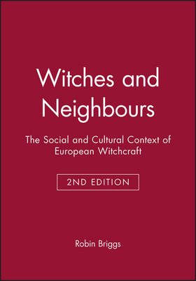 Witches and Neighbours - Robin Briggs