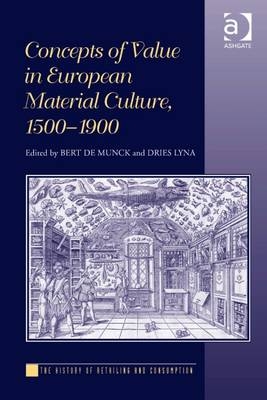 Concepts of Value in European Material Culture, 1500-1900
