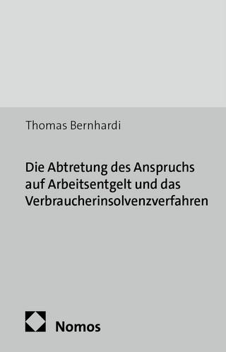 Die Abtretung des Anspruchs auf Arbeitsentgelt und das Verbraucherinsolvenzverfahren