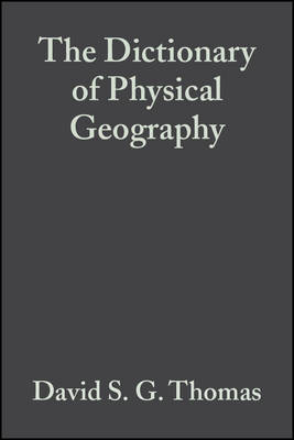 The Dictionary of Physical Geography - 