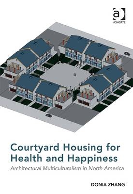 Courtyard Housing for Health and Happiness
