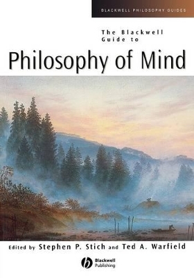 The Blackwell Guide to Philosophy of Mind - Stephen P. Stich, Ted A. Warfield