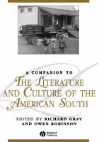 A Companion to the Literature and Culture of the American South - 