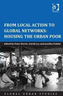 From Local Action to Global Networks: Housing the Urban Poor