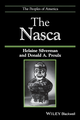 The Nasca - Helaine Silverman, Donald Proulx
