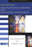 The Blackwell Handbook of Organizational Learning and Knowledge Management - 