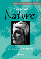 The Ethics of Nature - Celia Deane-Drummond