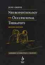 Neuropsychology for Occupational Therapists - June I. Grieve