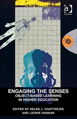 Engaging the Senses: Object-Based Learning in Higher Education