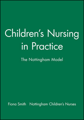 Children's Nursing in Practice - Fiona Smith,  Nottingham Children's Nurses