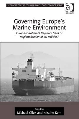 Governing Europe's Marine Environment -  Michael Gilek