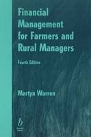Financial Management for Farmers and Rural Managers - Martyn Warren