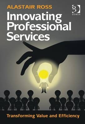 Innovating Professional Services -  Alastair Ross