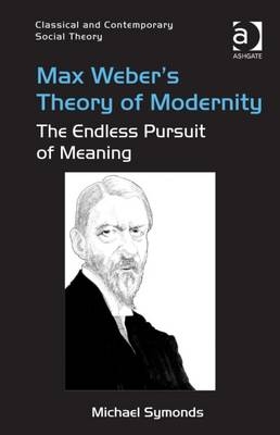 Max Weber's Theory of Modernity
