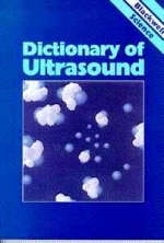 Dictionary of Ultrasound