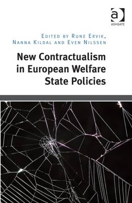 New Contractualism in European Welfare State Policies -  Rune Ervik,  Nanna Kildal