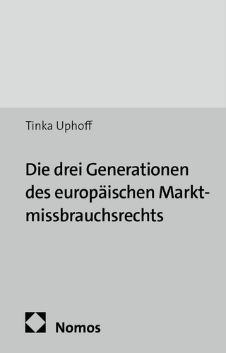 Die drei Generationen des europäischen Marktmissbrauchsrechts
