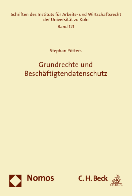 Grundrechte und Besch&auml;ftigtendatenschutz - Stephan P&ouml;tters