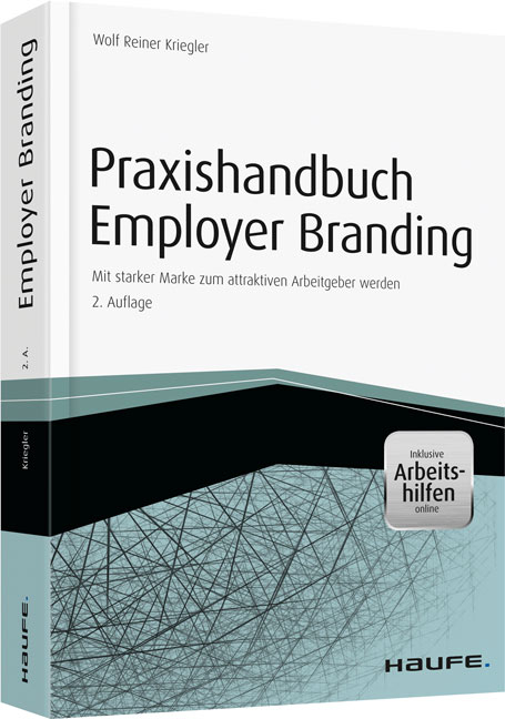 Praxishandbuch Employer Branding - mit Arbeitshilfen online - Wolf Reiner Kriegler
