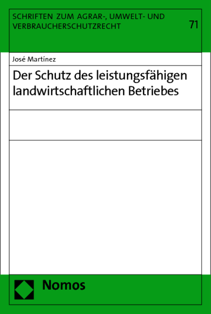 Der Schutz des leistungsf&auml;higen landwirtschaftlichen Betriebes - 