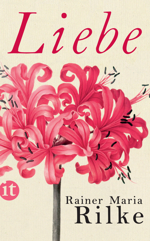 Liebe - Rainer Maria Rilke
