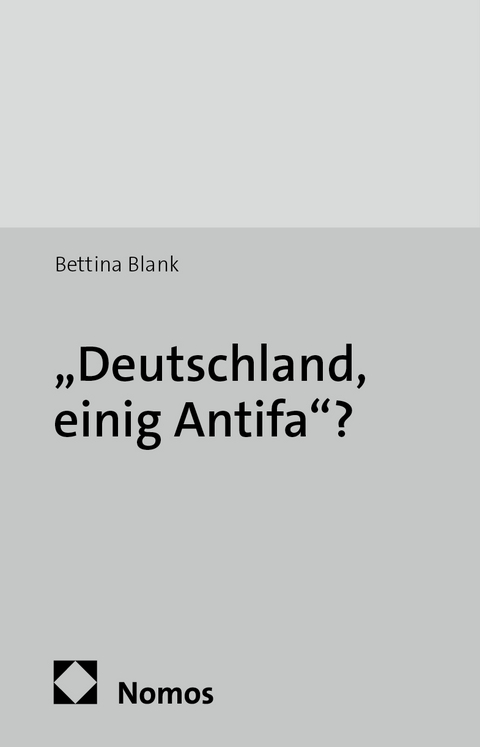 "Deutschland, einig Antifa"? - Bettina Blank