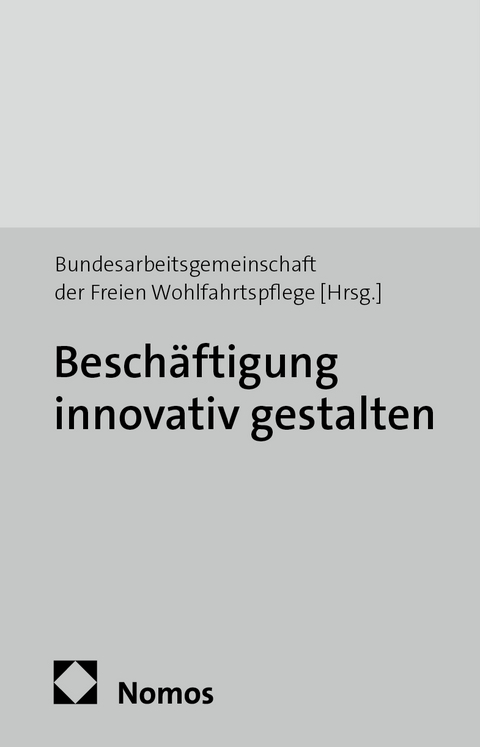 Besch&auml;ftigung innovativ gestalten