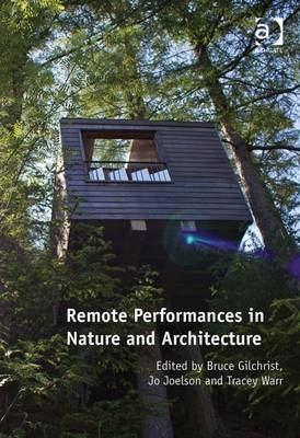 Remote Performances in Nature and Architecture