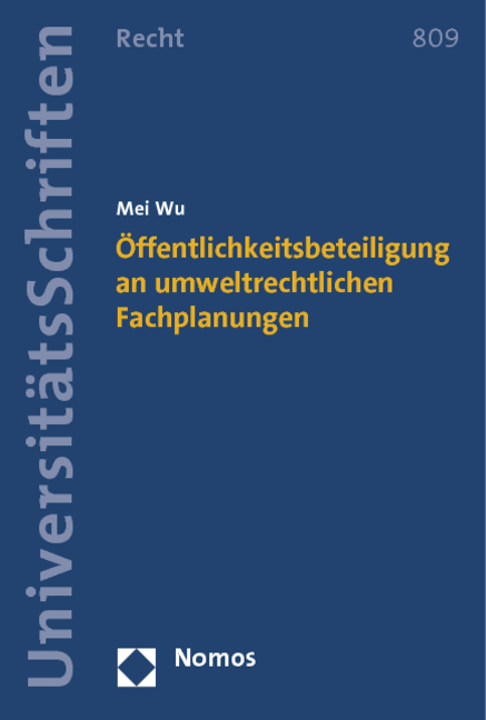 &Ouml;ffentlichkeitsbeteiligung an umweltrechtlichen Fachplanungen - Mei Wu