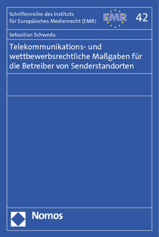 Telekommunikations- und wettbewerbsrechtliche Maßgaben für die Betreiber von Senderstandorten