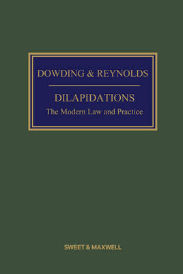 Dilapidations: The Modern Law and Practice