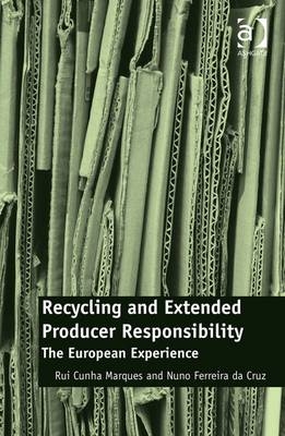 Recycling and Extended Producer Responsibility -  Nuno Ferreira da Cruz,  Rui Cunha Marques
