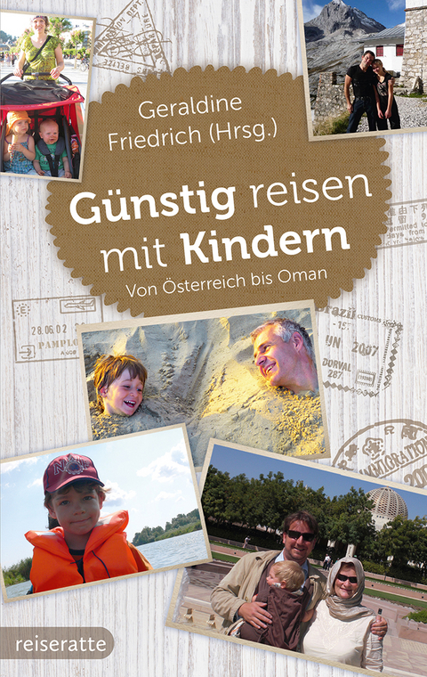 G&uuml;nstig reisen mit Kindern - Geraldine Friedrich